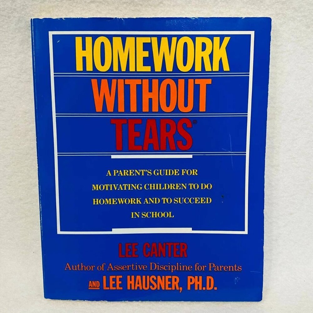 Homework Without Tears Paperback Book by Lee Canter